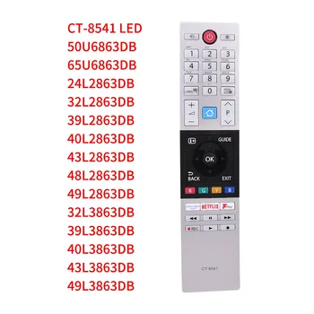 Новый оригинальный CT-8541 для TOSHIBA LCD LED Smart TV с дистанционным управлением 50U6863DB 49L2863DB 49L3863DB