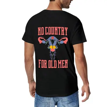Новая рубашка No Country for Old Men, Рубашка Pro Choice, Рубашка за права женщин, Рубашка с маткой, Репродуктивные права, Женская футболка Mar
